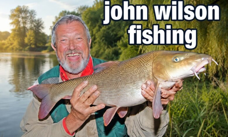 john wilson fishing